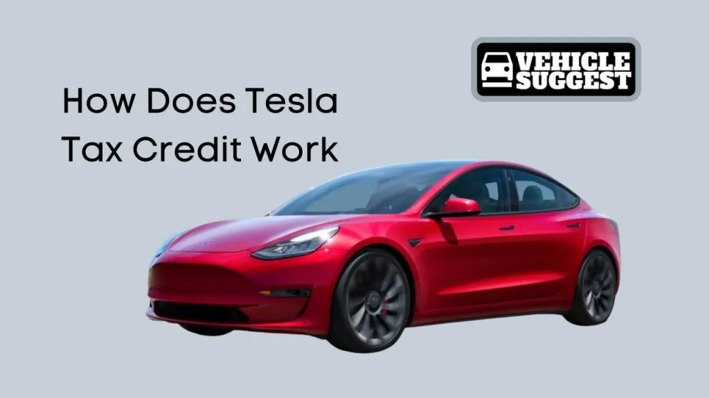 How Does Tesla Tax Credit Work