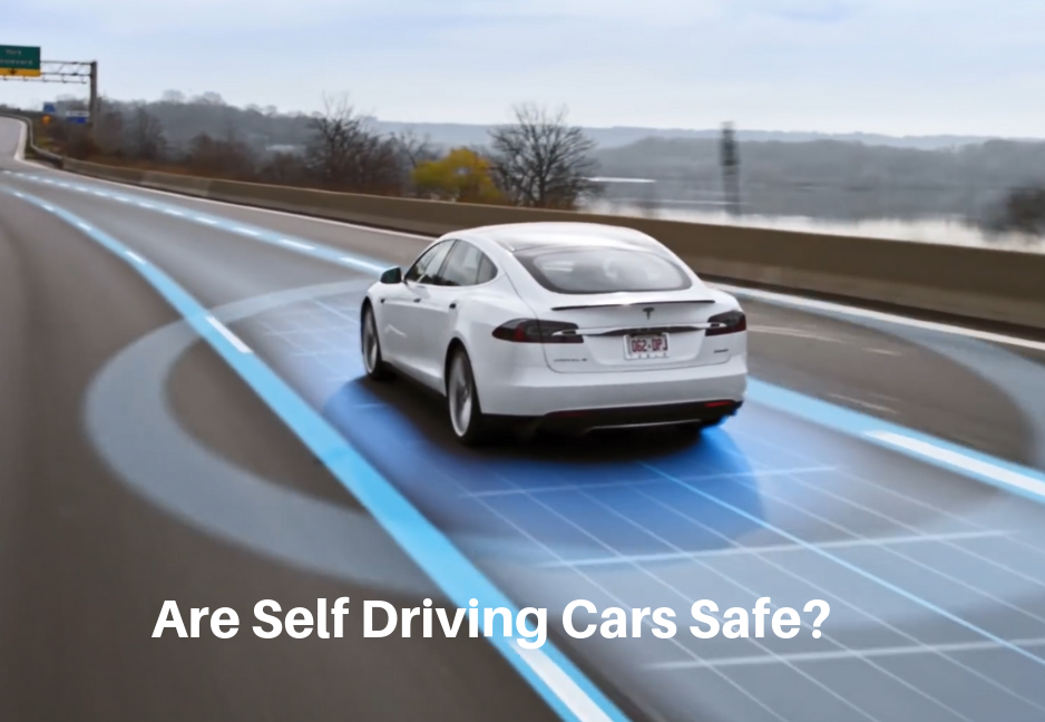 Are Self Driving Cars Safe
