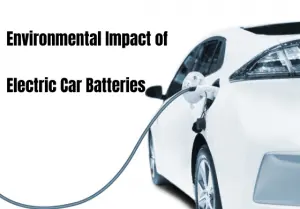 Environmental Impact of Electric Car Batteries