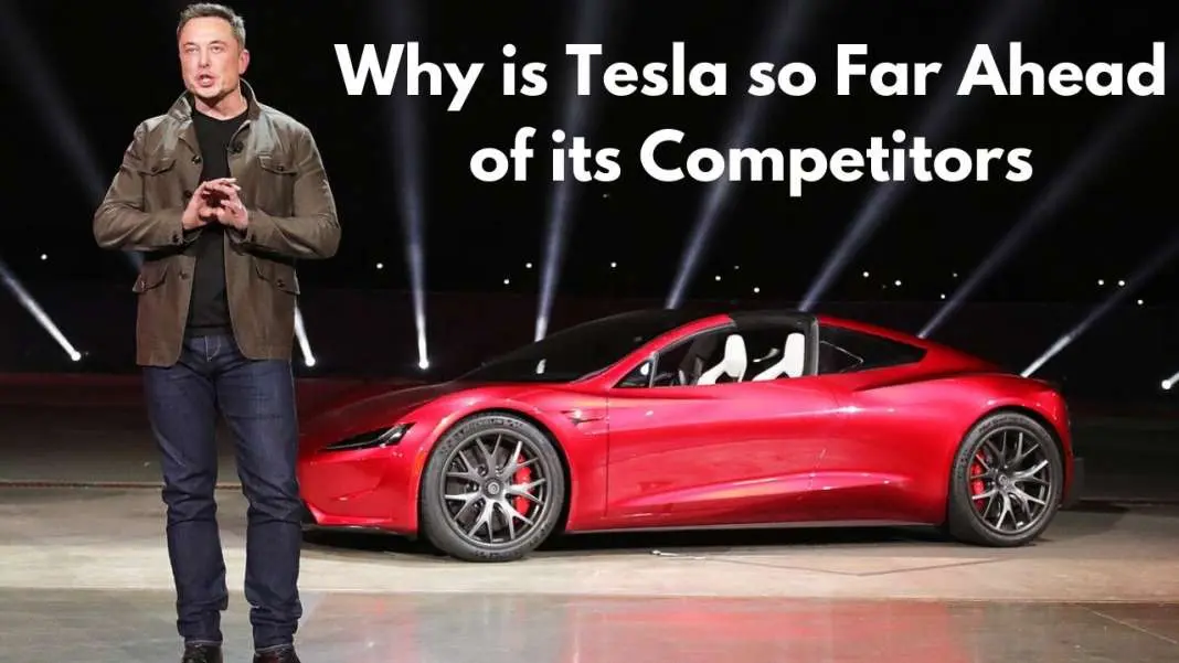 Why is Tesla so Far Ahead of its Competitors Vehiclesuggest