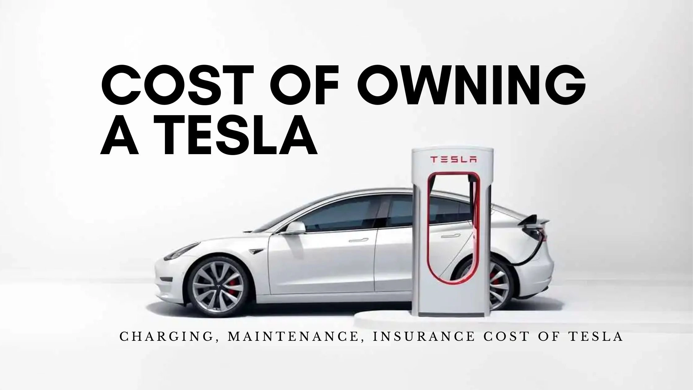 Cost Of Owning A Tesla